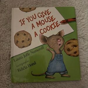 If You Give a Mouse a Cookie Book